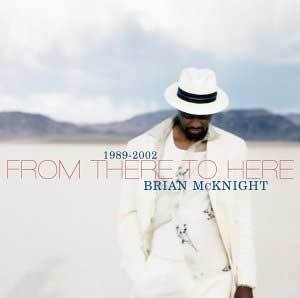Brian McKnight / From There to Here 1989-2002 (홍보용)