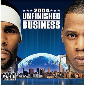 R. Kelly &amp; Jay-Z / Unfinished Business (홍보용)