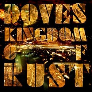 Doves / Kingdom Of Rust (홍보용)