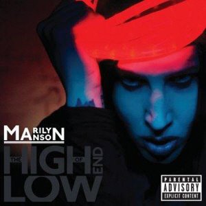 Marilyn Manson / The High End Of Low