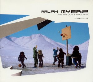 Ralph Myerz And The Jack Herren Band / A Special EP (DIGI-PAK)