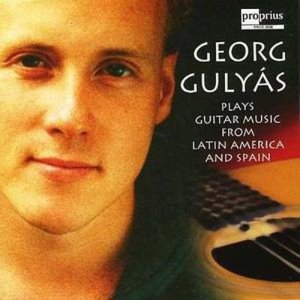 Georg Gulyas / Plays Guitar Music From Latin America And Spain