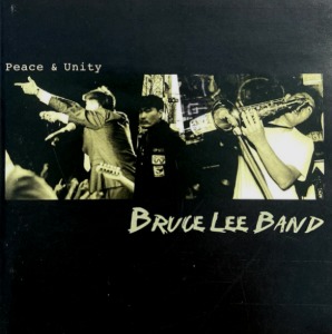 Bruce Lee Band / Peace &amp; Unity