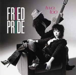 Fried Pride / Two, Too (홍보용, 미개봉)