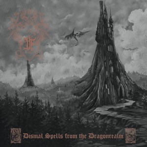 Druadan Forest / Dismal Spells From The Dragonrealm
