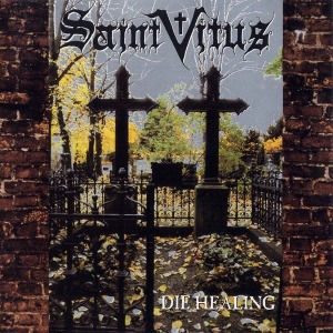Saint Vitus / Die Healing