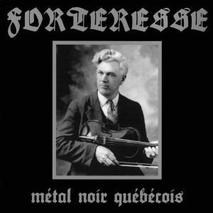 Forteresse / Metal Noir Quebecois