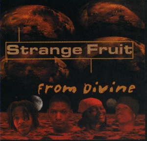 Strange Fruit / From Divine