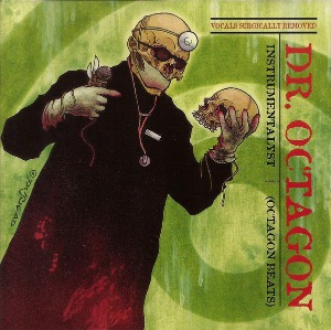 Dr. Octagon / Instrumentalyst (Octagon Beats)