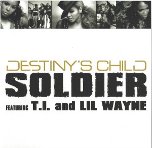 Destiny&#039;s Child Featuring T.I. &amp; Lil Wayne / Soldier (SINGLE, 홍보용)