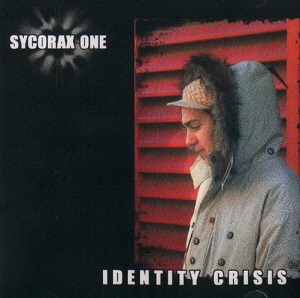 Sycorax One / Identity Crisis