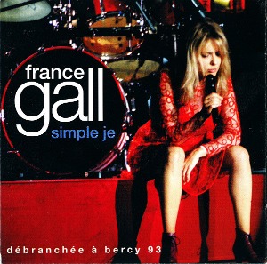 France Gall / Simple Je (Debranchee À Bercy Live 1993)