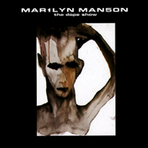 Marilyn Manson / The Dope Show (SINGLE)