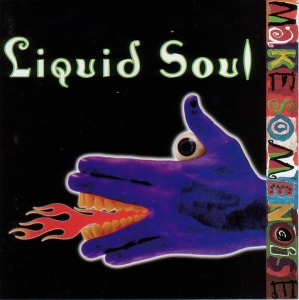Liquid Soul / Make Some Noise