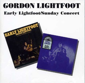 Gordon Lightfoot / Early Lightfoot + Sunday Concert