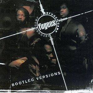 Fugees / Bootleg Versions (EP)