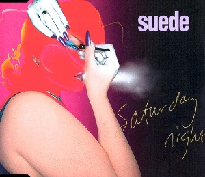 Suede / Saturday Night (SINGLE)