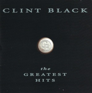 Clint Black / The Greatest Hits