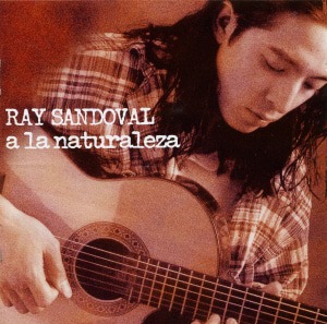 Ray Sandoval / La Naturaleza (홍보용)