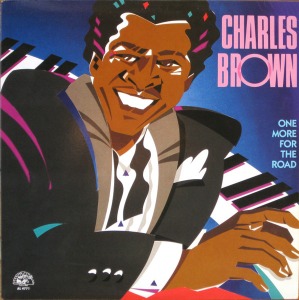 Charles Brown / One More For The Road