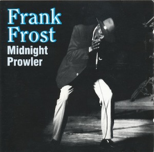 Frank Frost / Midnight Prowler