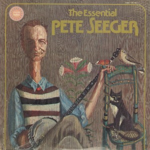 Pete Seeger / The Essential Pete Seeger
