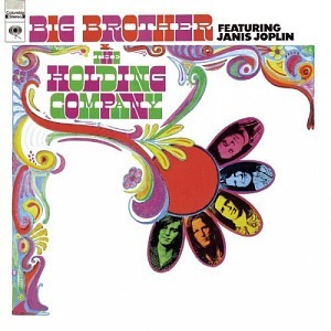 Big Brother &amp; The Holding Company / Big Brother &amp; The Holding Company (Featuring Janis Joplin) (REMASTERED)