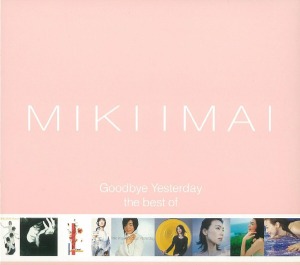 Miki Imai (Miki Imai) / Goodbye Yesterday-the best of-