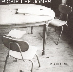Rickie Lee Jones / It&#039;s Like This