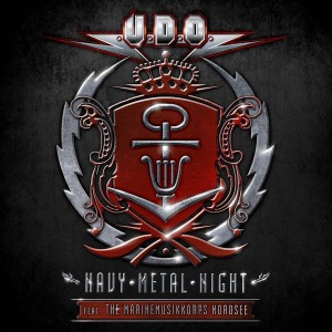 U.D.O. Feat. The Marinemusikkorps Nordsee / Navy Metal Night (2CD+DVD, DIGI-PAK)