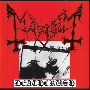 Mayhem / Deathcrush
