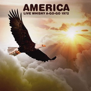 America / Live Whisky A-Go-Go 1972