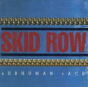 Skid Row / Subhuman Race (DIGI-PAK)