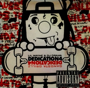 Lil Wayne &amp; DJ Drama / Dedication 4