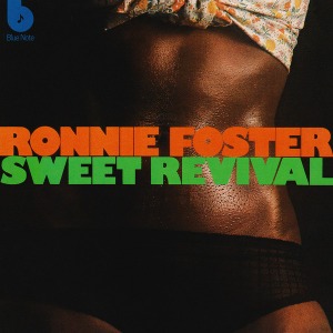 Ronnie Foster / Sweet Revival