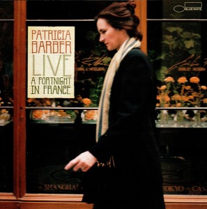 Patricia Barber / Live: A Fortnight In France