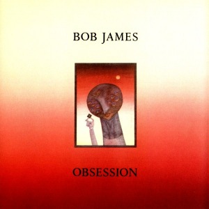 Bob James / Obsession