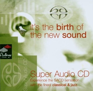 V.A. / Challenge SACD Compilation - It&#039;s The Birth Of The New Sound (SACD Hybrid)