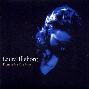 Laura Illeborg / Promise Me The Moon (홍보용)