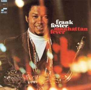 Frank Foster / Manhattan Fever (Connoisseur CD Series)