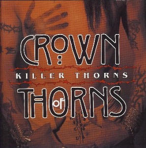 Crown Of Thorns / Killer Thorns