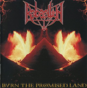 Rebaelliun / Burn The Promised Land