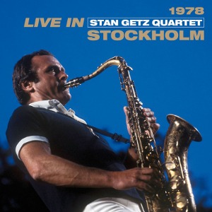 Stan Getz Quartet / Live In Stockholm 1978