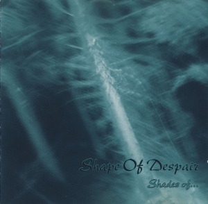 Shape Of Despair / Shades Of...