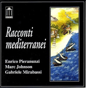 Enrico Pieranunzi, Marc Johnson, Gabriele Mirabassi / Racconti Mediterranei