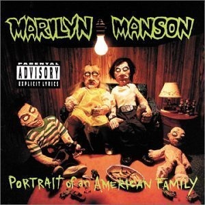 Marilyn Manson / Portrait Of An American Family