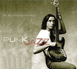 Jaco Pastorius / Punk Jazz: The Jaco Pastorius Anthology (2CD, DIGI-PAK, 미개봉)