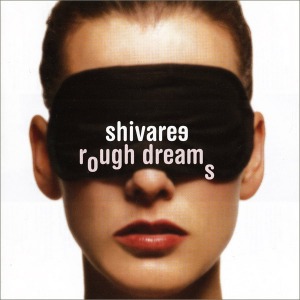 Shivaree / Rough Dreams