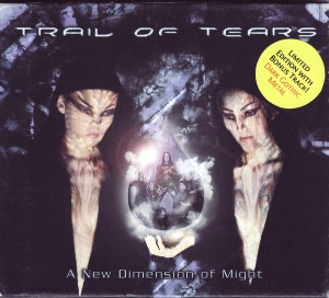 Trail Of Tears / A New Dimension Of Might
