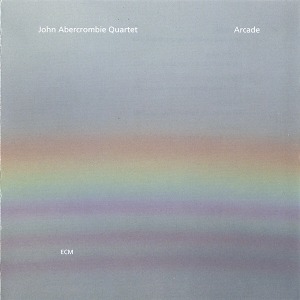 John Abercrombie Quartet / Arcade